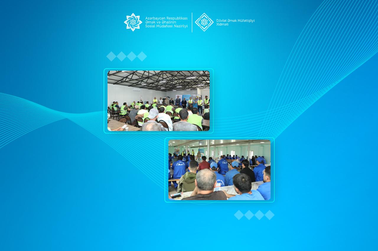  Azad edilmiş ərazilərdəki daha 33 müəssisədə əməyin mühafizəsinə dair maarifləndirmə tədbirləri keçirilib