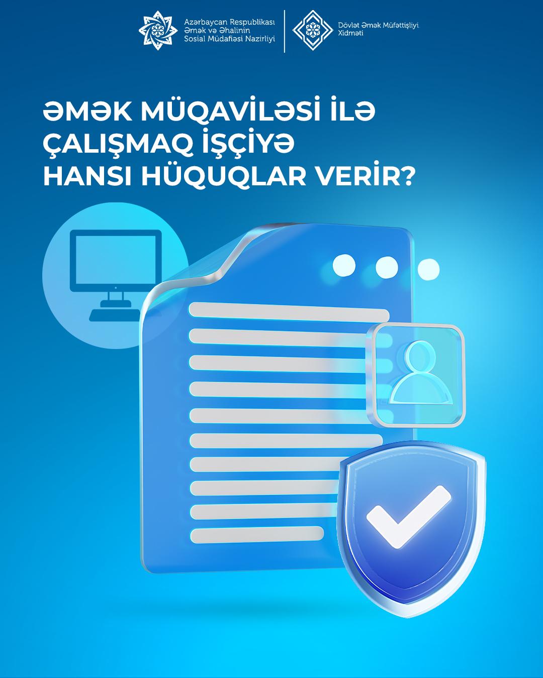  Əmək müqaviləsi ilə çalışmaq işçiyə hansı hüquqlar verir?