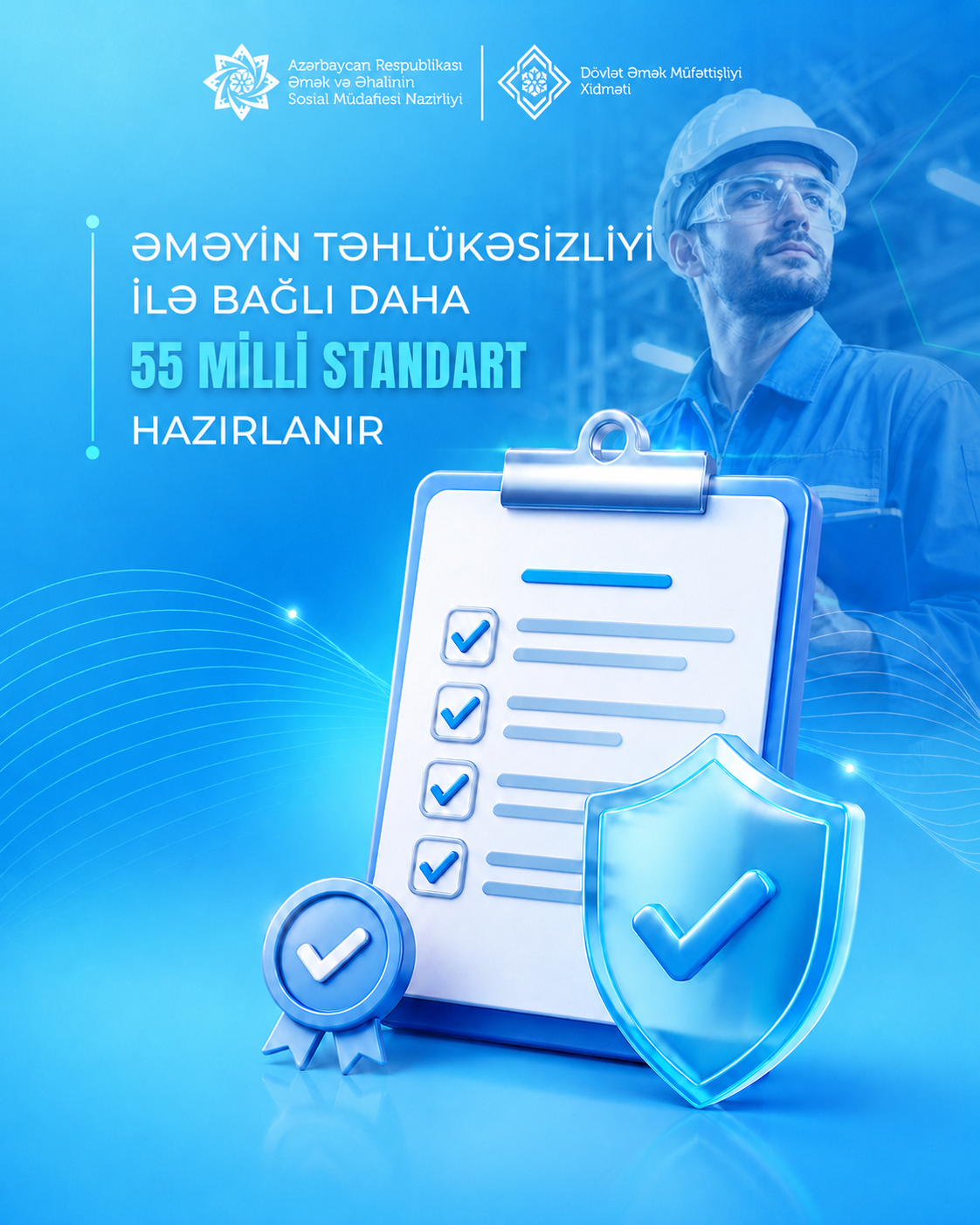  Əməyin təhlükəsizliyi ilə bağlı daha 55 milli standart hazırlanır